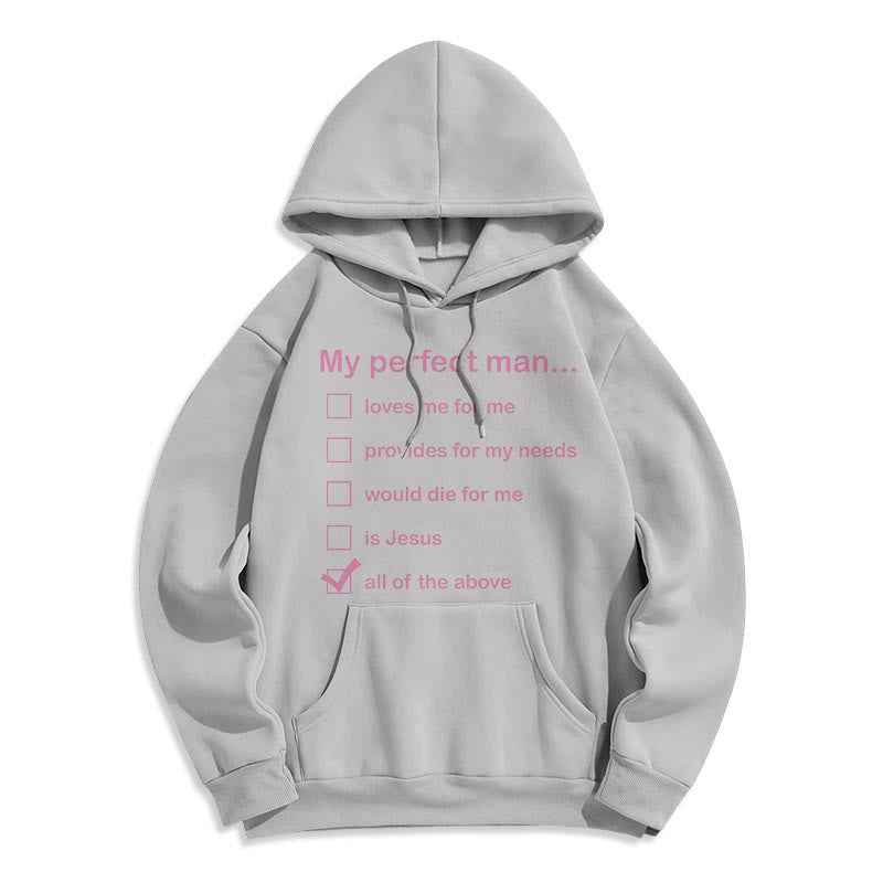 Christianartworkshop Modern Style My Perfect Man Is Jesus Fleece Lined Polyester Hoodie