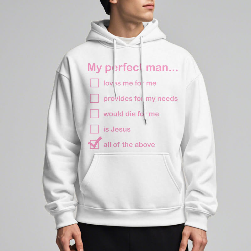 Christianartworkshop Modern Style My Perfect Man Is Jesus Fleece Lined Polyester Hoodie