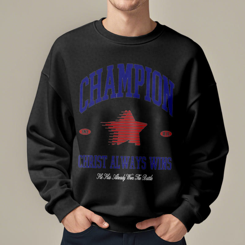 christiandiscipleshop Modern Style Champion Christ Always Wins Fleece Lined Polyester Sweatshirt