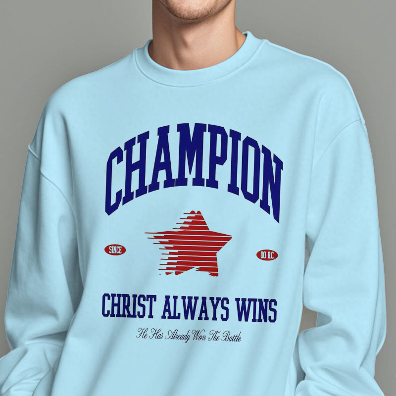 christiandiscipleshop Modern Style Champion Christ Always Wins Fleece Lined Polyester Sweatshirt