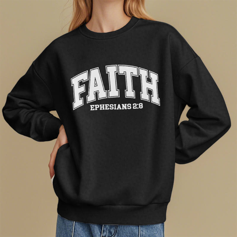 christiandiscipleshop Modern Style Faith Ephesians 2 : 8 Fleece Lined Polyester Sweatshirt