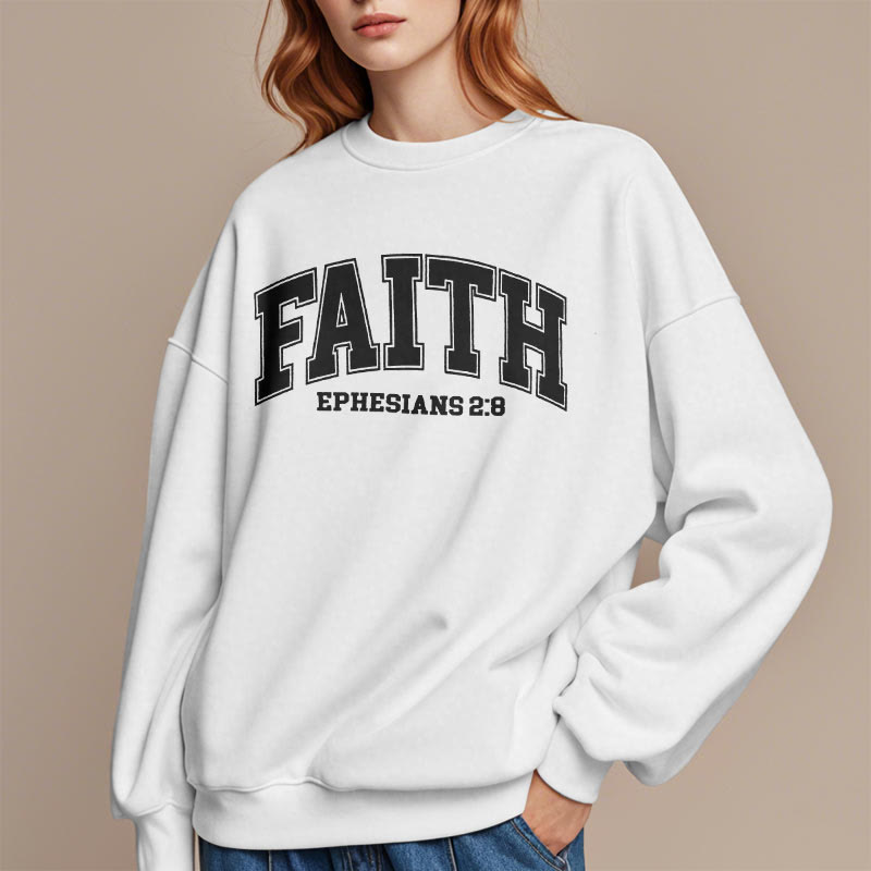 christiandiscipleshop Modern Style Faith Ephesians 2 : 8 Fleece Lined Polyester Sweatshirt
