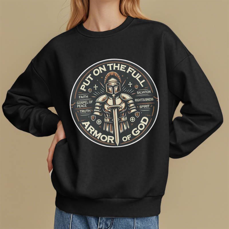 christiandiscipleshop Modern Style Put On The Full Armor of God Fleece Lined Polyester Sweatshirt