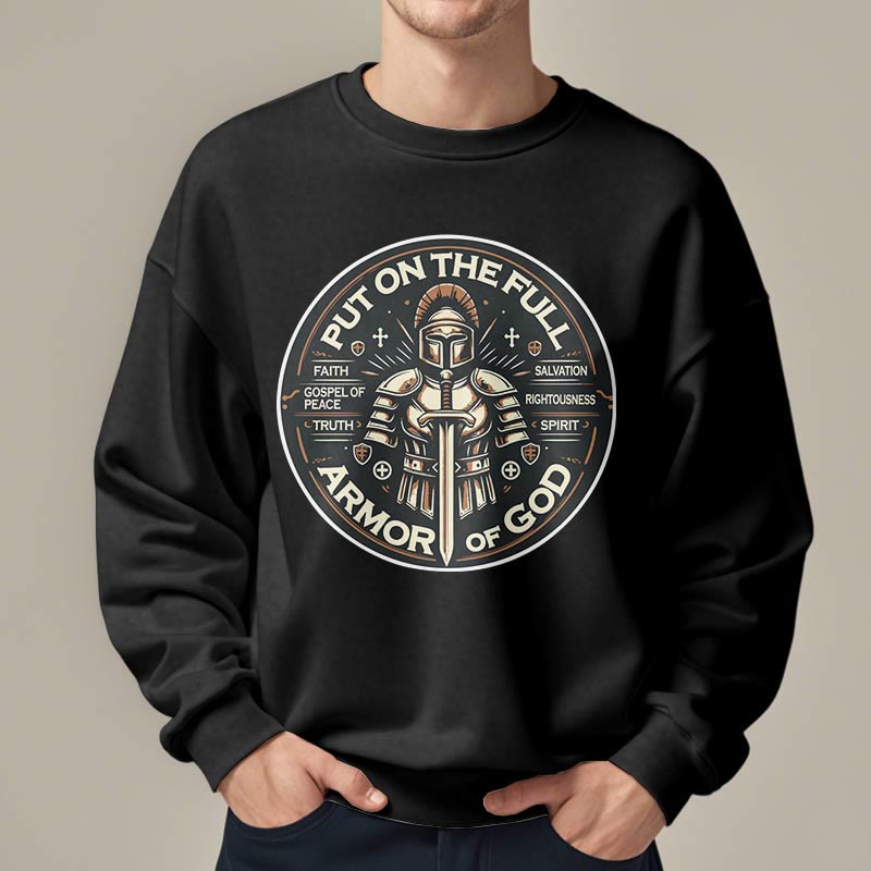 christiandiscipleshop Modern Style Put On The Full Armor of God Fleece Lined Polyester Sweatshirt