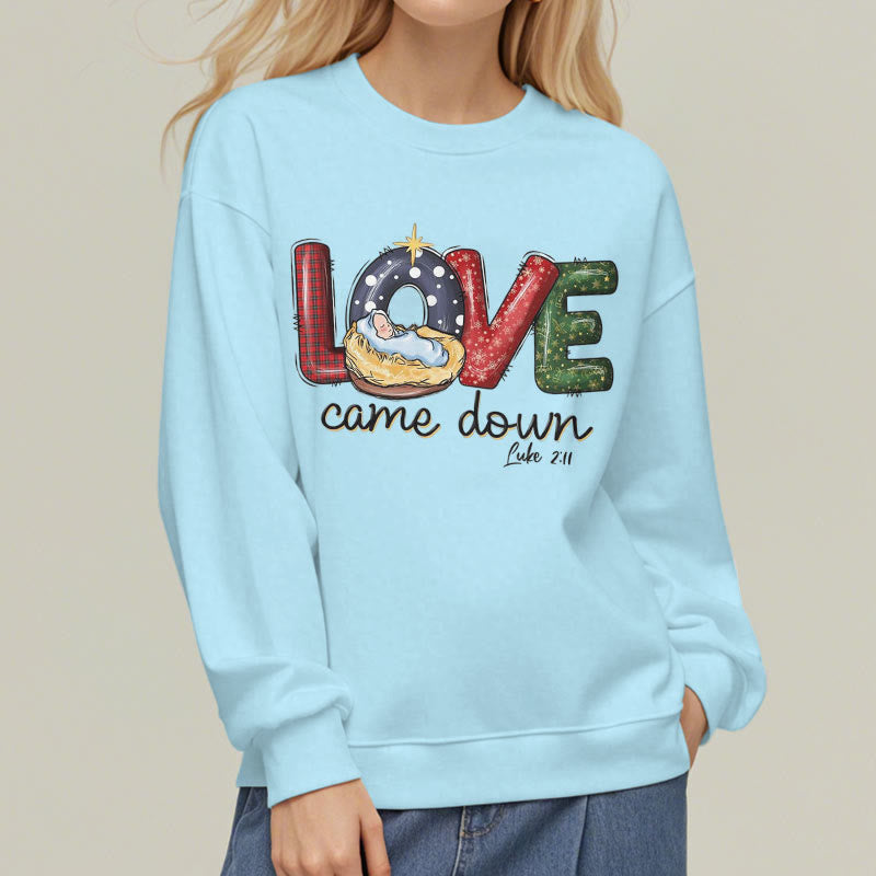 Christiandiscipleshop Colored Style Love Came Down Christmas Fleece Lined Polyester Sweatshirt