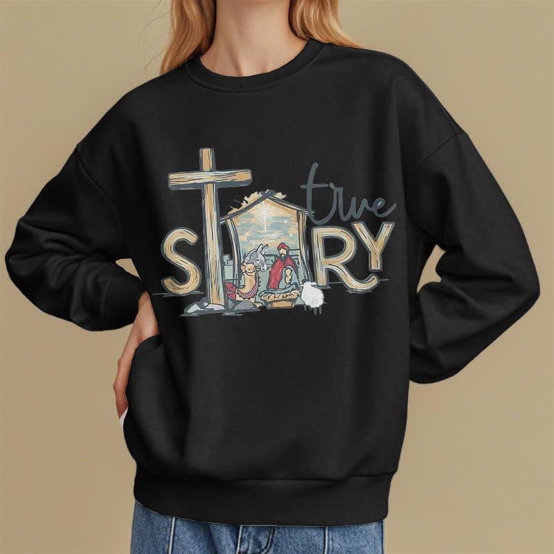Christiandiscipleshop Modern Style True Story Nativity Scene Fleece Lined Polyester Sweatshirt