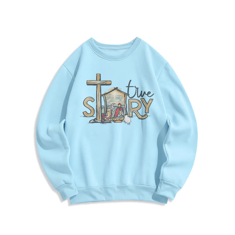 Christiandiscipleshop Modern Style True Story Nativity Scene Fleece Lined Polyester Sweatshirt