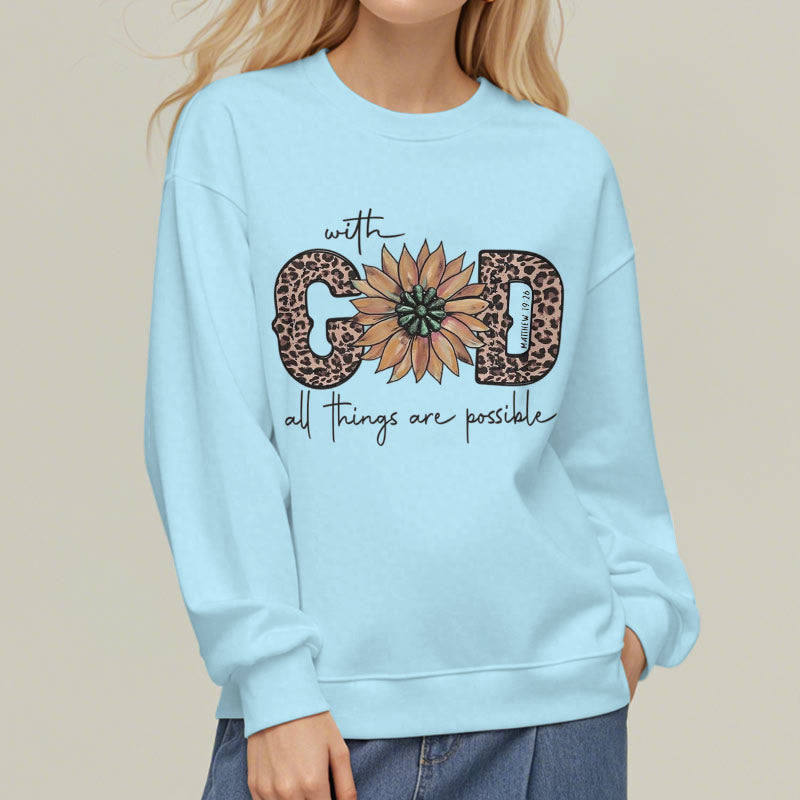 Christiandiscipleshop Quotation Style With God All Things Are Possible Fleece Lined Polyester Sweatshirt