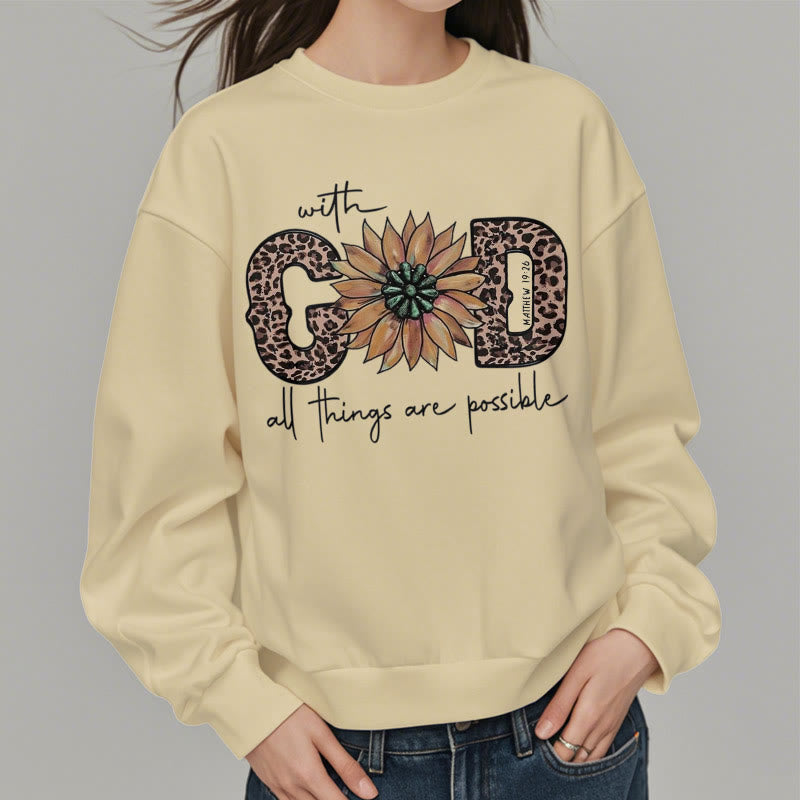 Christiandiscipleshop Quotation Style With God All Things Are Possible Fleece Lined Polyester Sweatshirt