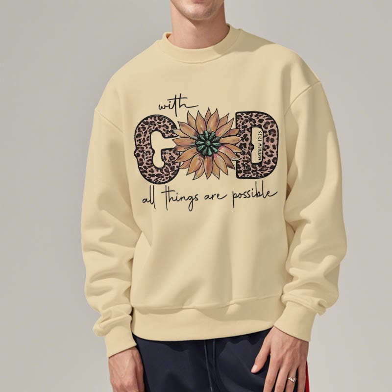 Christiandiscipleshop Quotation Style With God All Things Are Possible Fleece Lined Polyester Sweatshirt