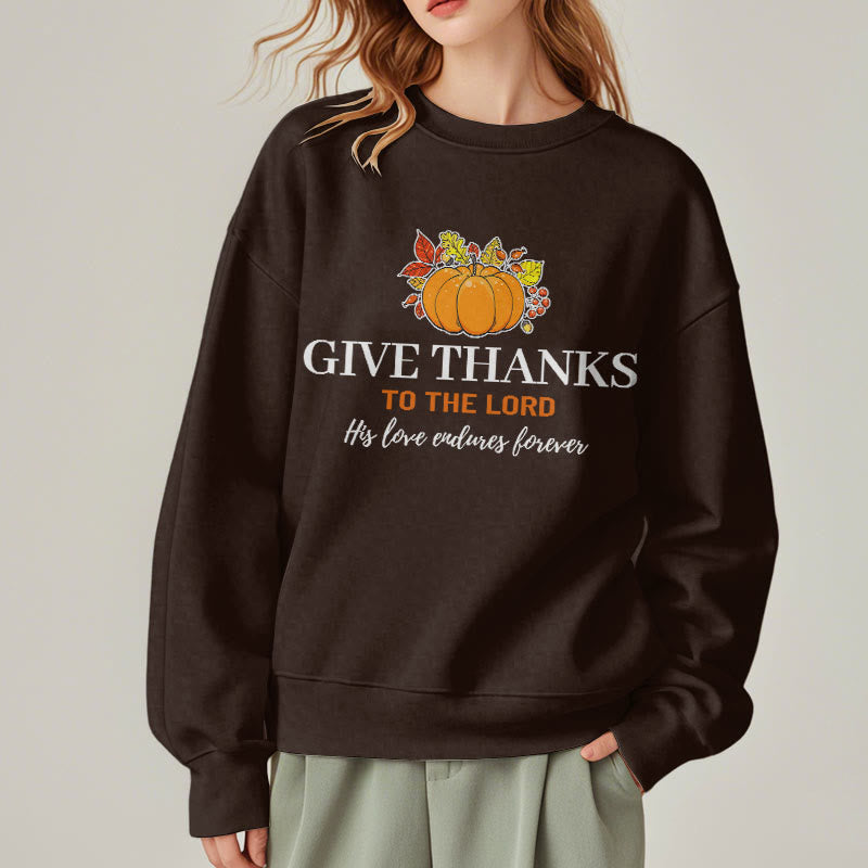 christiandiscipleshop Modern Style Give Thanks to the Lord Pumpkin Fleece Lined Polyester Sweatshirt