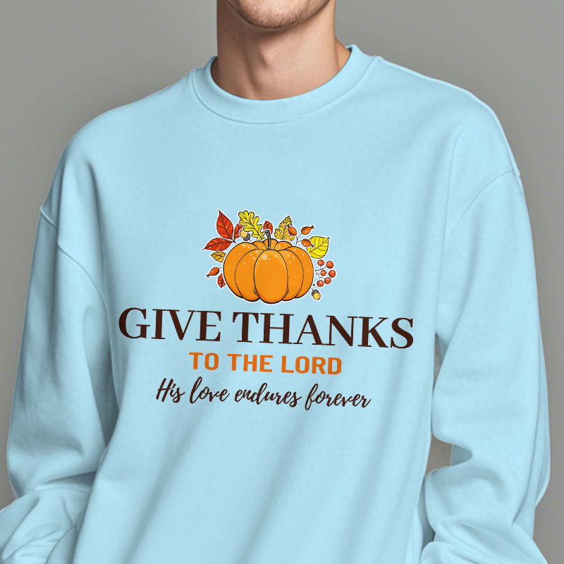 christiandiscipleshop Modern Style Give Thanks to the Lord Pumpkin Fleece Lined Polyester Sweatshirt