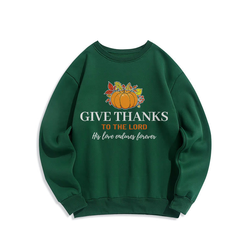 christiandiscipleshop Modern Style Give Thanks to the Lord Pumpkin Fleece Lined Polyester Sweatshirt