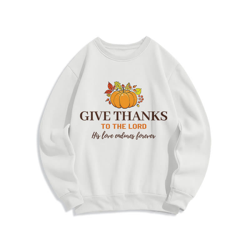 christiandiscipleshop Modern Style Give Thanks to the Lord Pumpkin Fleece Lined Polyester Sweatshirt