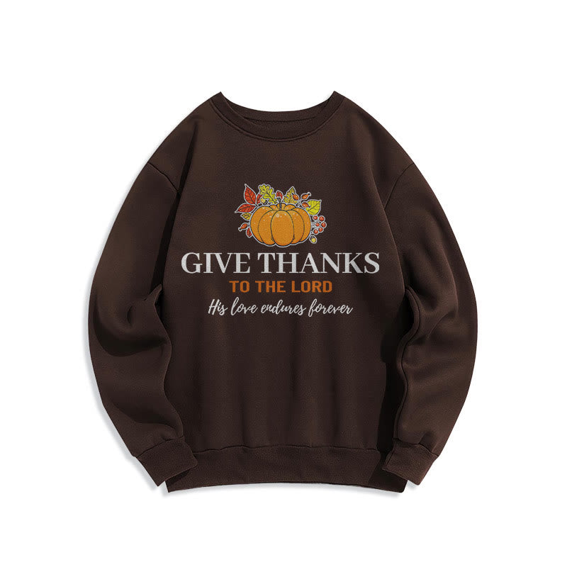 christiandiscipleshop Modern Style Give Thanks to the Lord Pumpkin Fleece Lined Polyester Sweatshirt