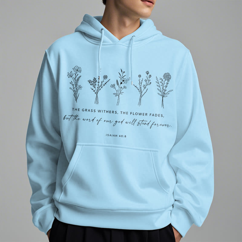Christiandiscipleshop Quotation Style Isaiah 40:8 Floral Forever Fleece Lined Polyester Hoodie