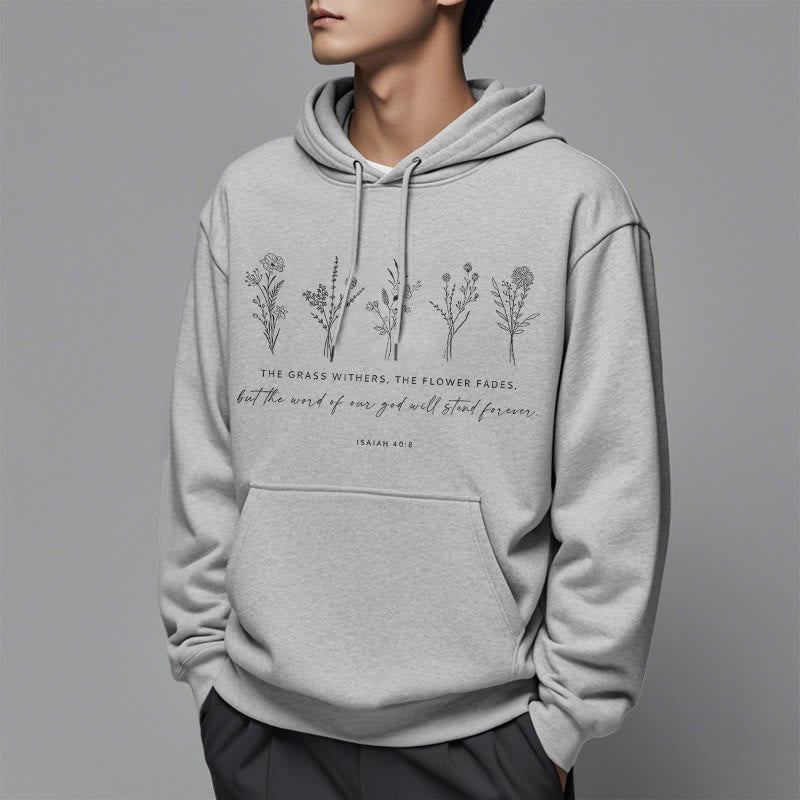 Christiandiscipleshop Quotation Style Isaiah 40:8 Floral Forever Fleece Lined Polyester Hoodie