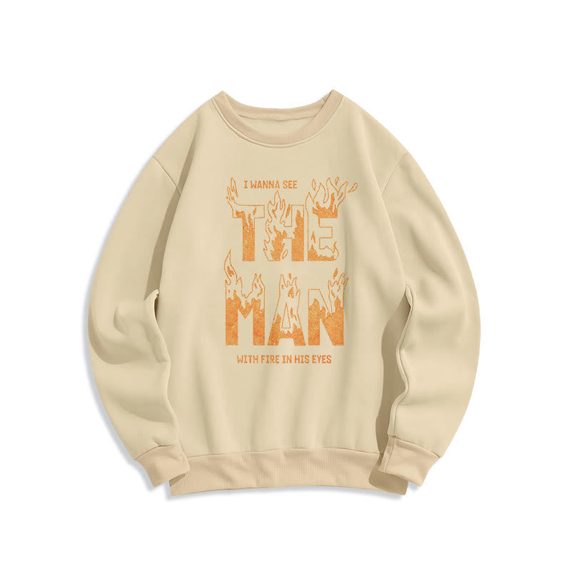 Christiandiscipleshop Quotation Style The Man With Fire in His Eyes Fleece Lined Polyester Sweatshirt