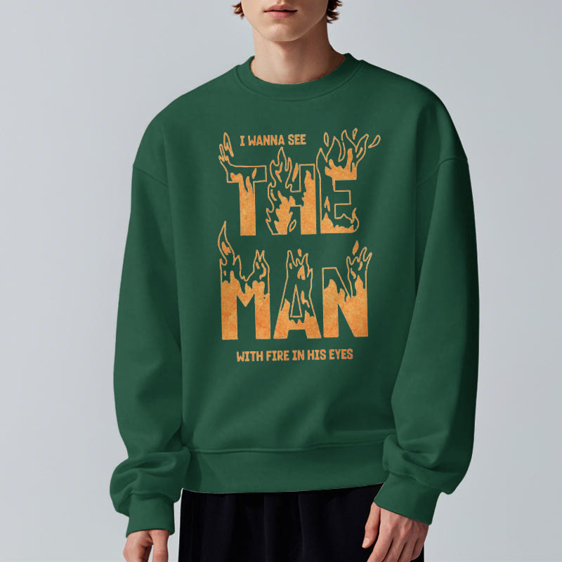 Christiandiscipleshop Quotation Style The Man With Fire in His Eyes Fleece Lined Polyester Sweatshirt