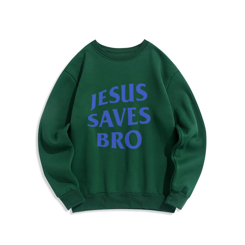 Christiandiscipleshop Quotation Style Jesus Saves Bro Proud Faith Fleece Lined Polyester Sweatshirt