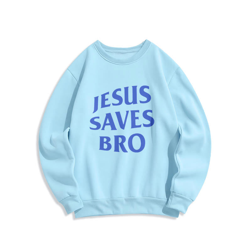 Christiandiscipleshop Quotation Style Jesus Saves Bro Proud Faith Fleece Lined Polyester Sweatshirt