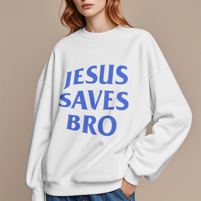 Christiandiscipleshop Quotation Style Jesus Saves Bro Proud Faith Fleece Lined Polyester Sweatshirt