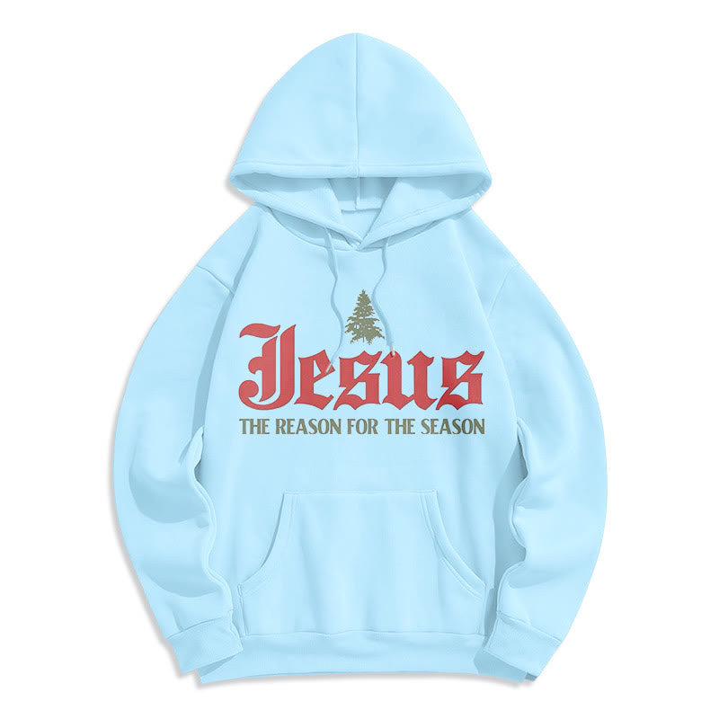 Christiandiscipleshop Quotation Style Jesus The Reason for the Season Fleece Lined Polyester Hoodie