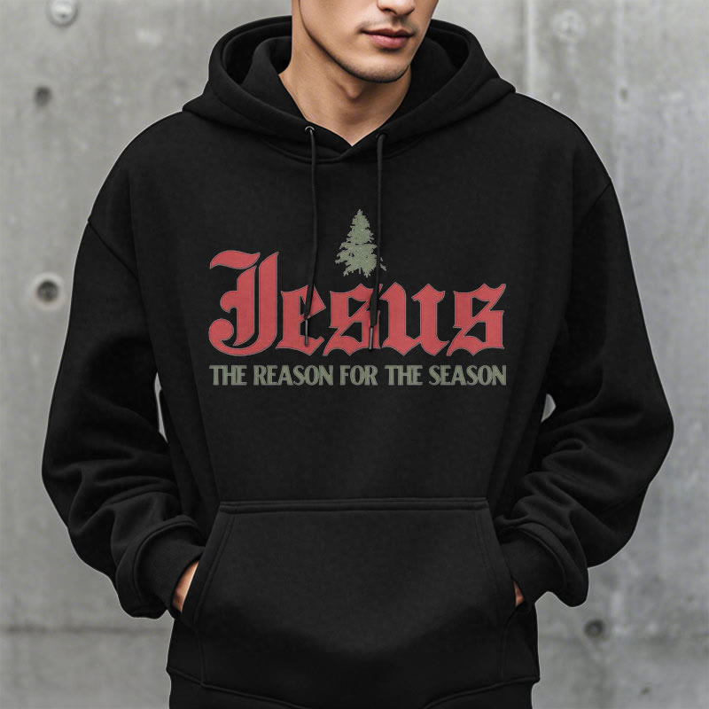 Christiandiscipleshop Quotation Style Jesus The Reason for the Season Fleece Lined Polyester Hoodie