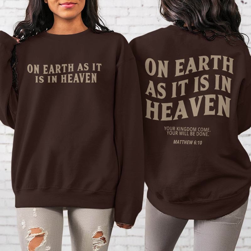 Christiandiscipleshop Quotation Style On Earth As It Is In Heaven Fleece Lined Polyester Sweatshirt