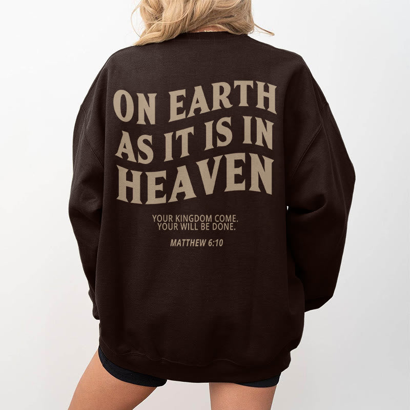 Christiandiscipleshop Zitat-Stil „Wie im Himmel so auf Erden“ Fleecegefüttertes Polyester-Sweatshirt