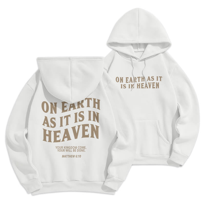 Christiandiscipleshop Quotation Style On Earth As It Is In Heaven Fleece Lined Polyester Hoodie