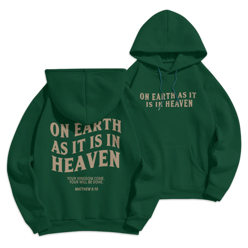 Christiandiscipleshop Quotation Style On Earth As It Is In Heaven Fleece Lined Polyester Hoodie