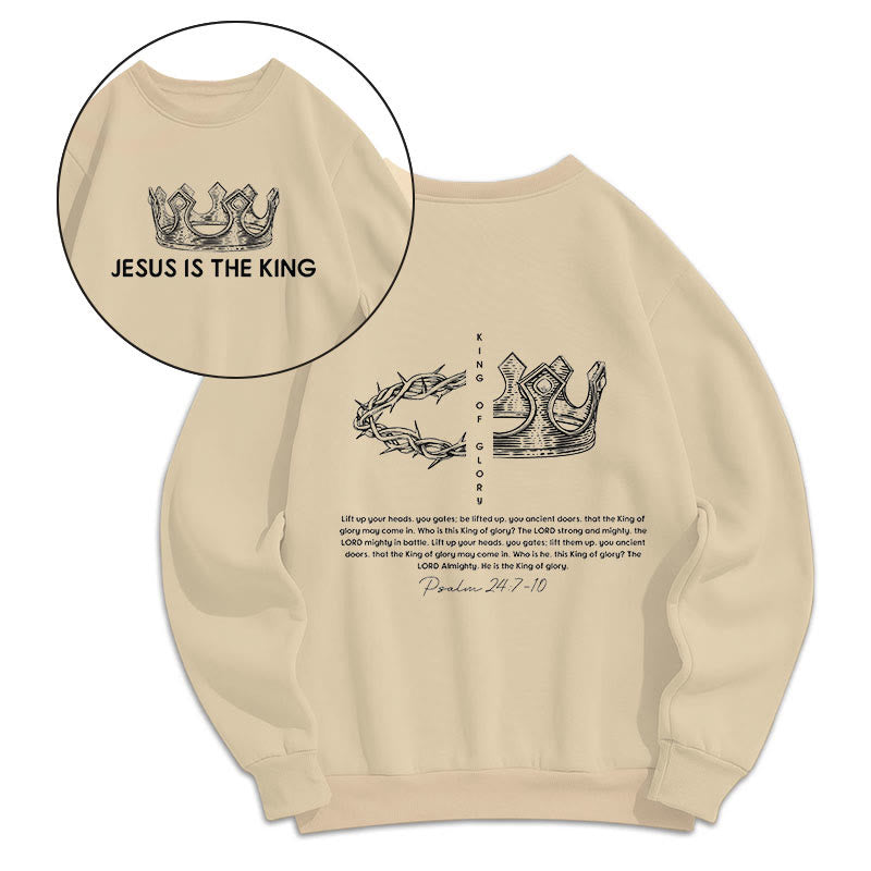 Christiandiscipleshop Quotation Style Jesus Is The King Fleece Lined Polyester Sweatshirt