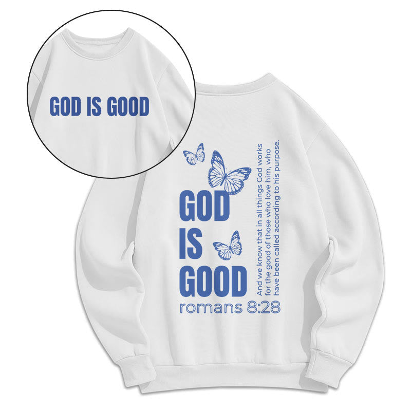 Christiandiscipleshop Quotation Style Butterfly God Is Good Fleece Lined Polyester Sweatshirt