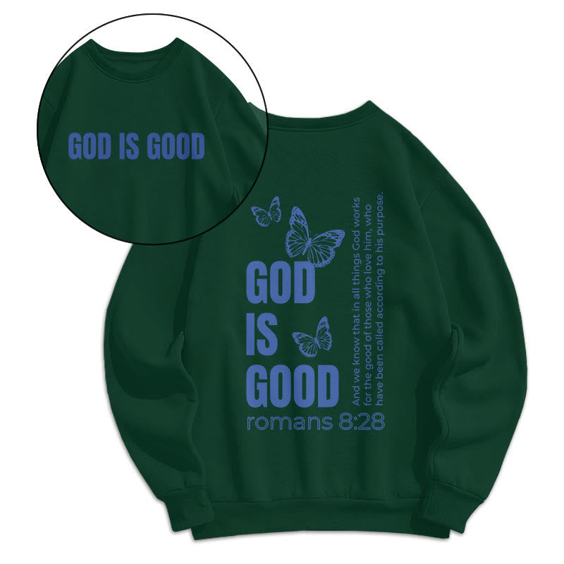 Christiandiscipleshop Quotation Style Butterfly God Is Good Fleece Lined Polyester Sweatshirt