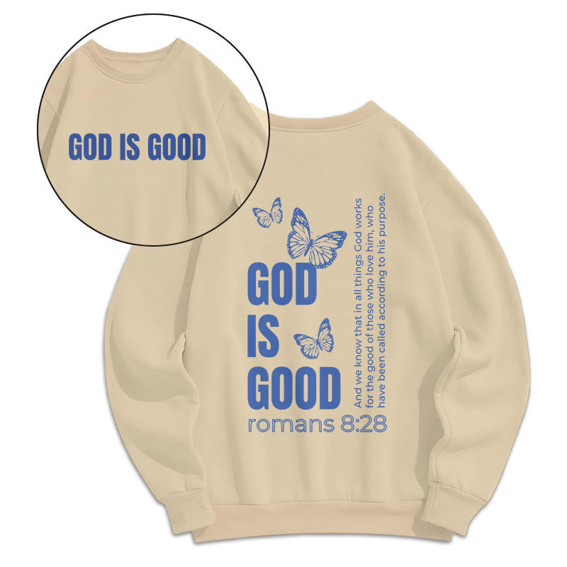 Christiandiscipleshop Quotation Style Butterfly God Is Good Fleece Lined Polyester Sweatshirt