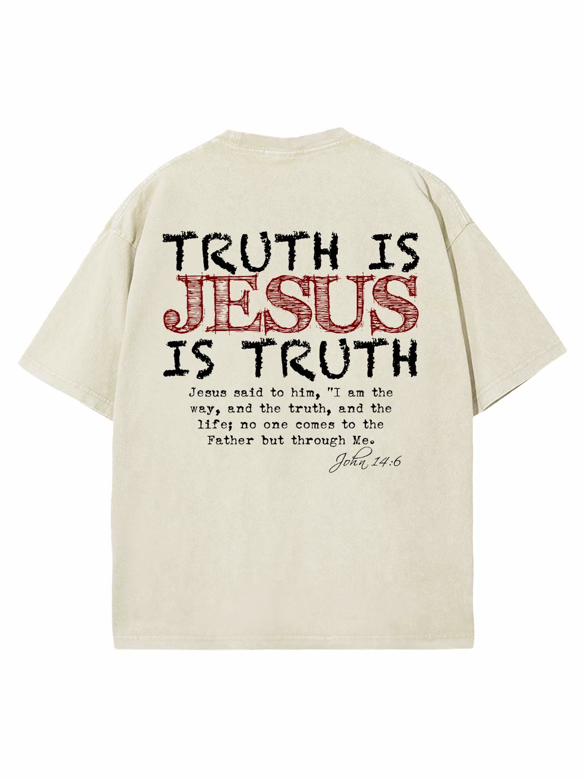 christiandiscipleshop Truth Is Jesus Is Truth Unisex Washed T-shirt