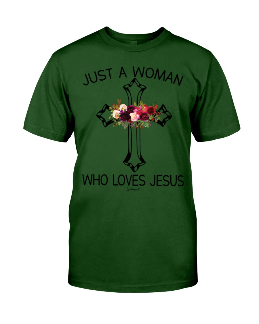 christiandiscipleshop Just A Woman Who Loves Jesus Classic T-shirt