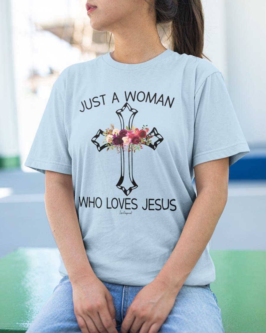 christiandiscipleshop Just A Woman Who Loves Jesus Classic T-shirt