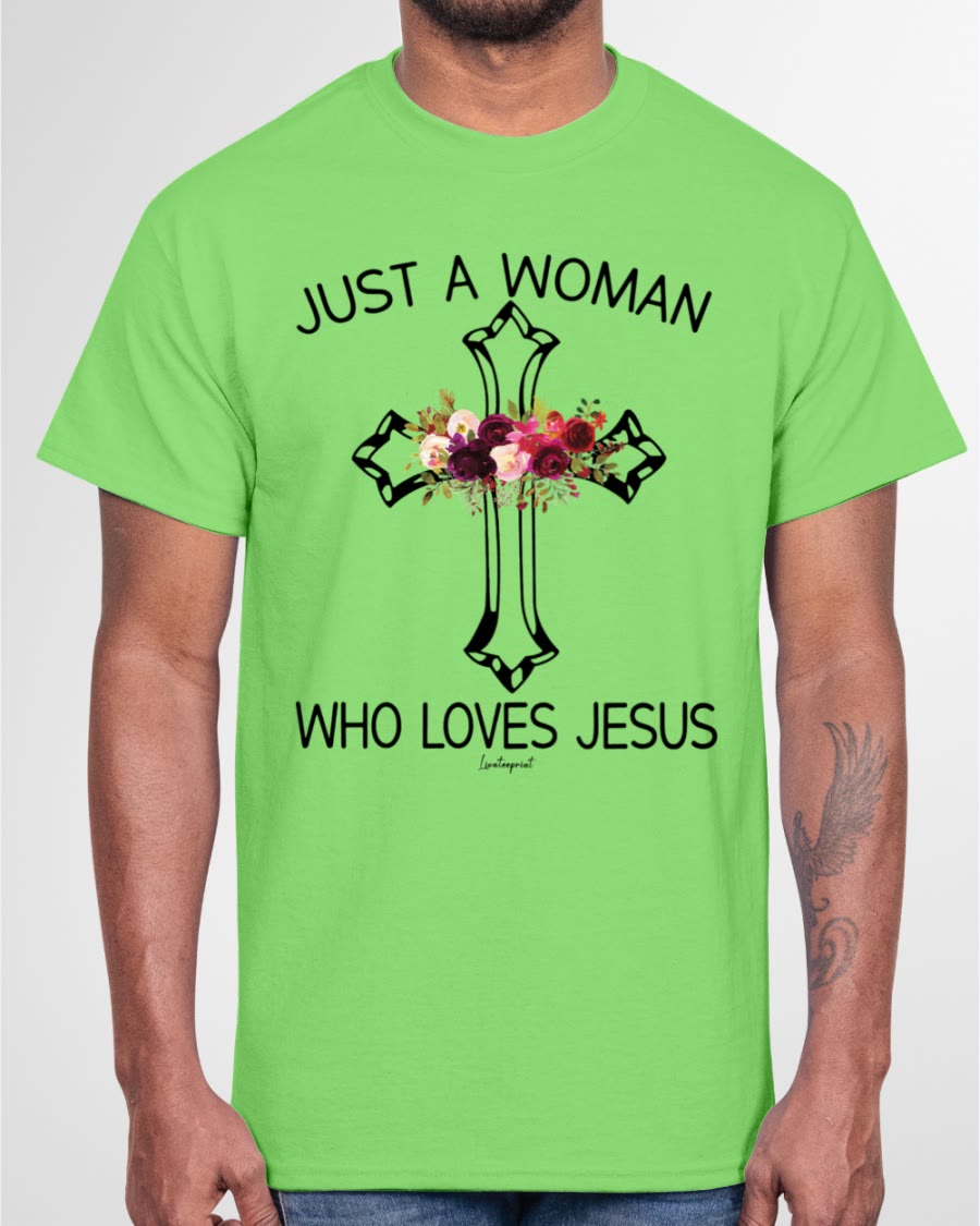 christiandiscipleshop Just A Woman Who Loves Jesus Classic T-shirt