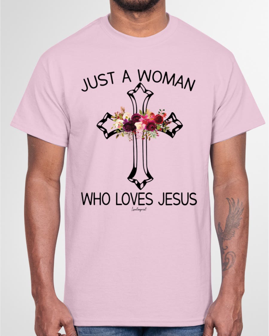 christiandiscipleshop Just A Woman Who Loves Jesus Classic T-shirt