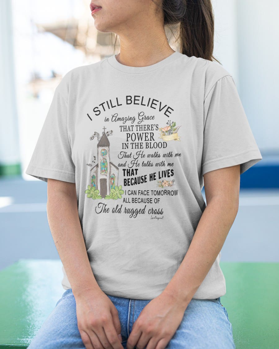 christiandiscipleshop I Still Believe Classic T-shirt