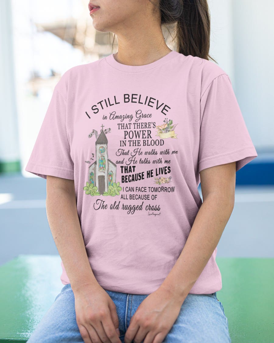 christiandiscipleshop I Still Believe Classic T-shirt