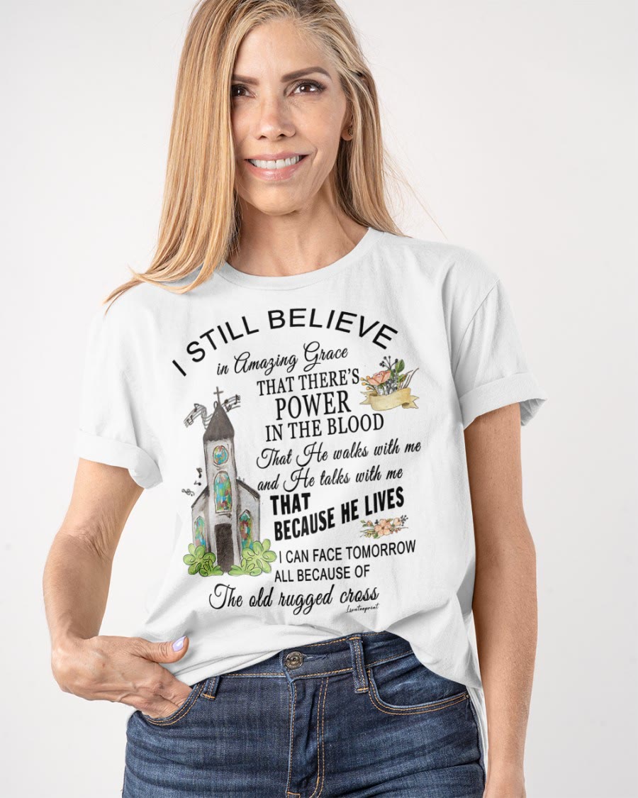 christiandiscipleshop I Still Believe Classic T-shirt