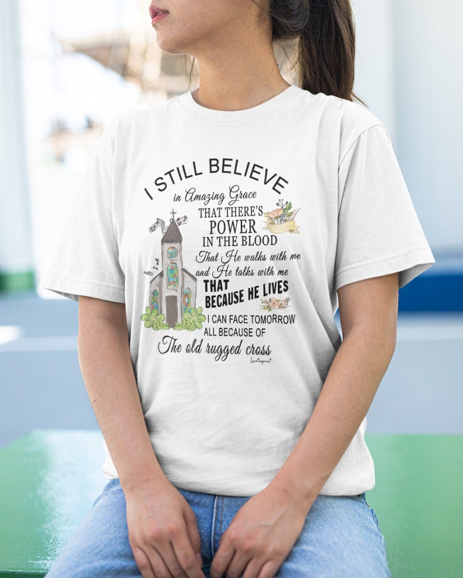 christiandiscipleshop I Still Believe Classic T-shirt