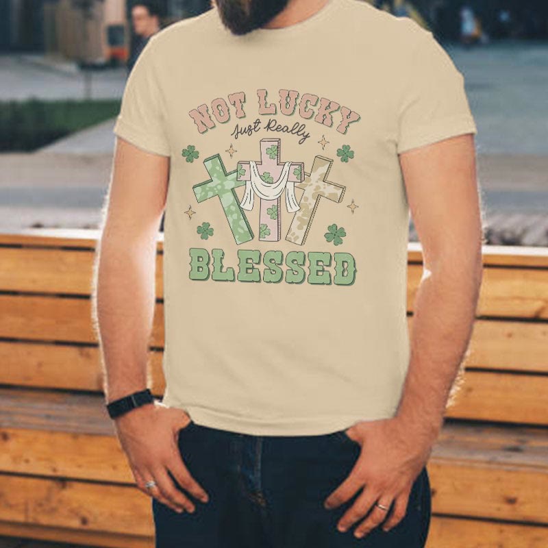 Christiandiscipleshop Not Lucky Just Blessed Faith-Inspired T-Shirt