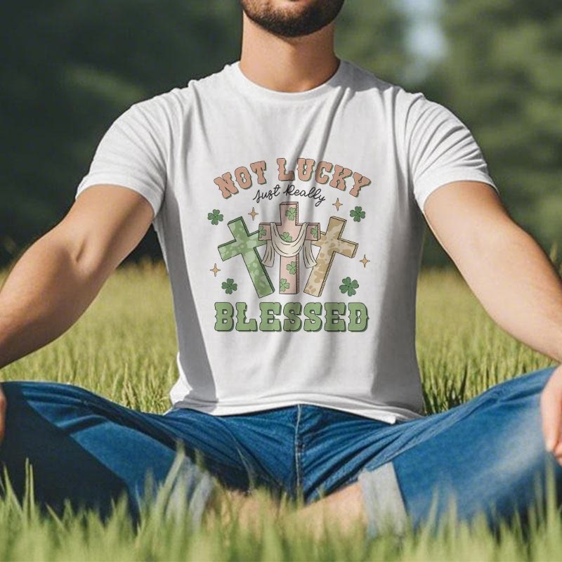 Christiandiscipleshop Not Lucky Just Blessed Faith-Inspired T-Shirt