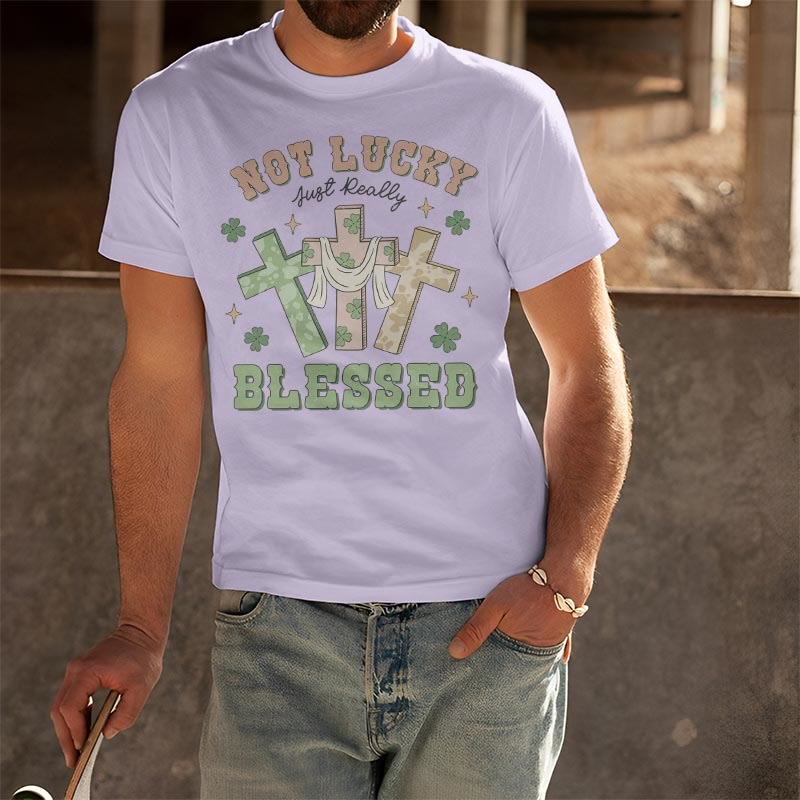 Christiandiscipleshop Not Lucky Just Blessed Faith-Inspired T-Shirt
