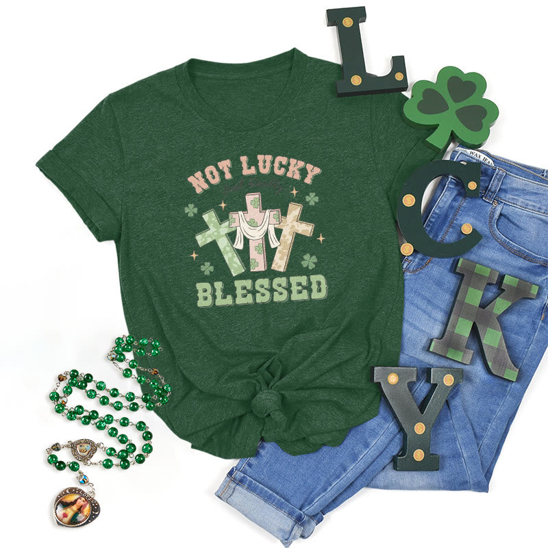 Christiandiscipleshop Not Lucky Just Blessed Faith-Inspired T-Shirt