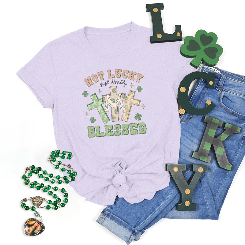 Christiandiscipleshop Not Lucky Just Blessed Faith-Inspired T-Shirt